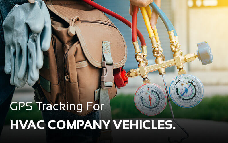 HVAC GPS Tracking Service Provider | GPS LEADERS
