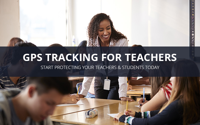 GPS Tracking For Teachers & Schools | GPS LEADERS