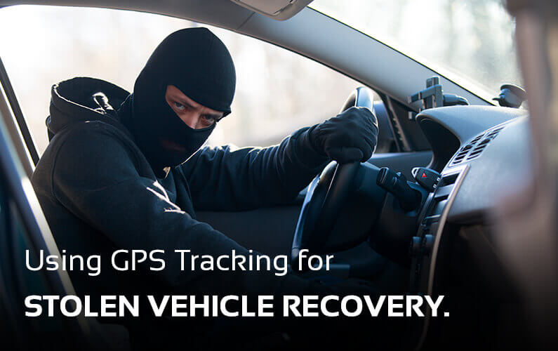 Stolen Vehicle Recovery GPS Tracking | GPS LEADERS