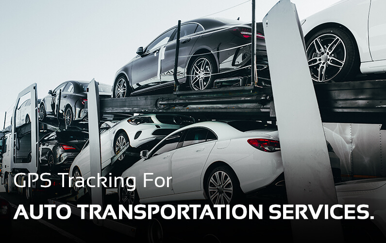 Auto Transportation GPS Tracking Services | GPS LEADERS