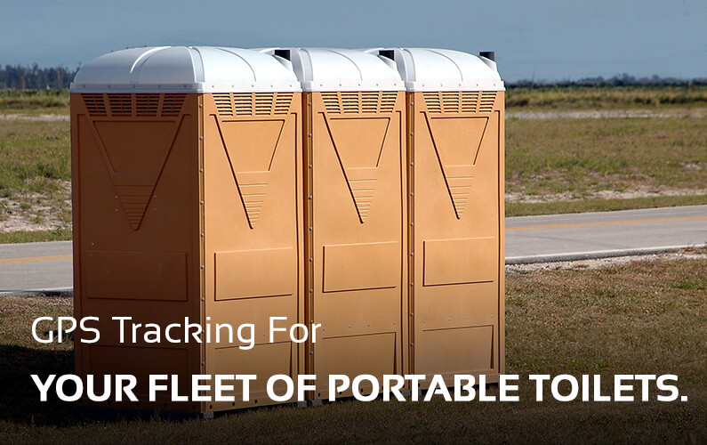 Portable Toilet GPS Tracking Fleet Services | GPS LEADERS