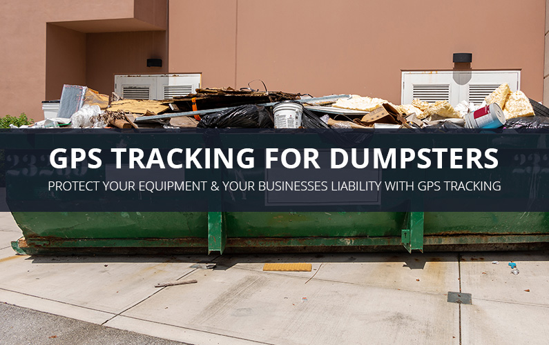Commercial Dumpster GPS Tracking Services | GPS LEADERS