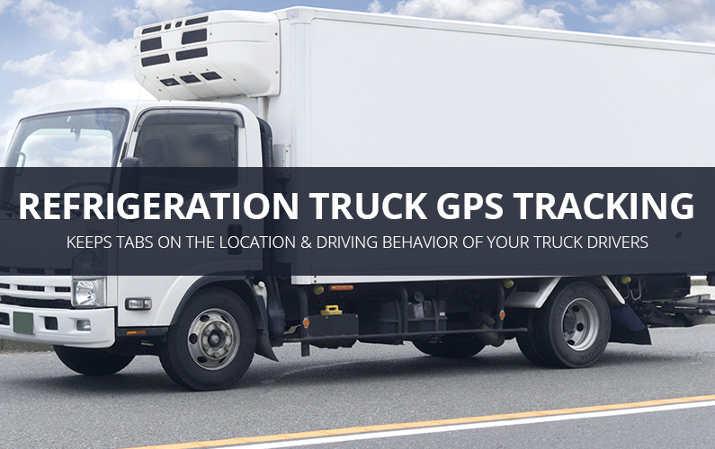 Refrigeration Truck GPS Tracking Services | GPS LEADERS