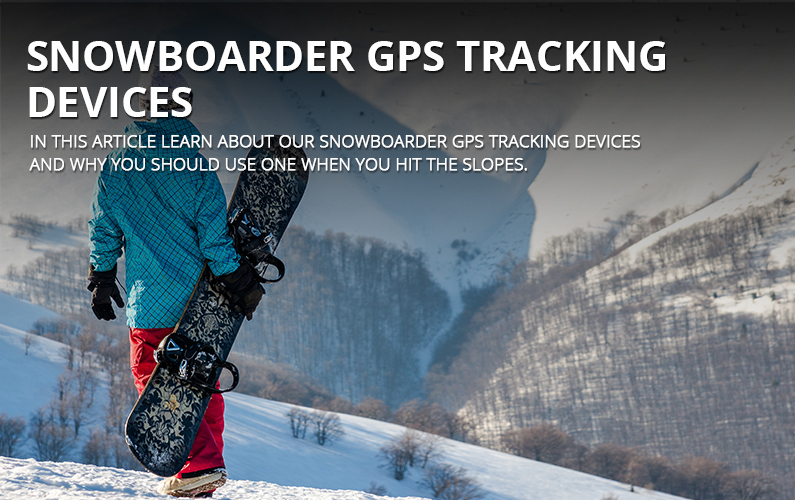 Snowboarder GPS Tracking Devices | GPS LEADERS